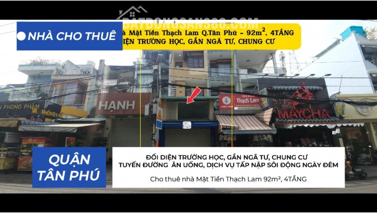 Cho thuê nhà Mặt Tiền Thạch Lam 92m², 4TẦNG - ĐỐI DIỆN TRƯỜNG HỌC, GẦN NGÃ TƯ